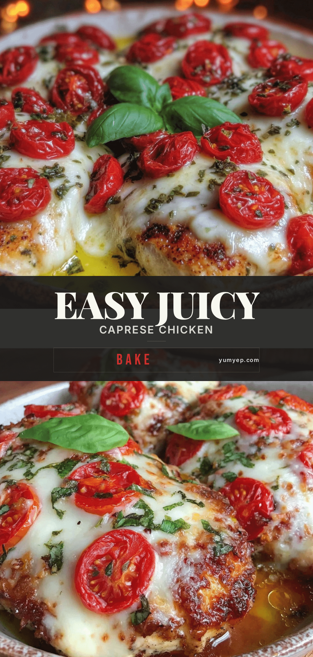 Easy Juicy Caprese Chicken Bake recipe