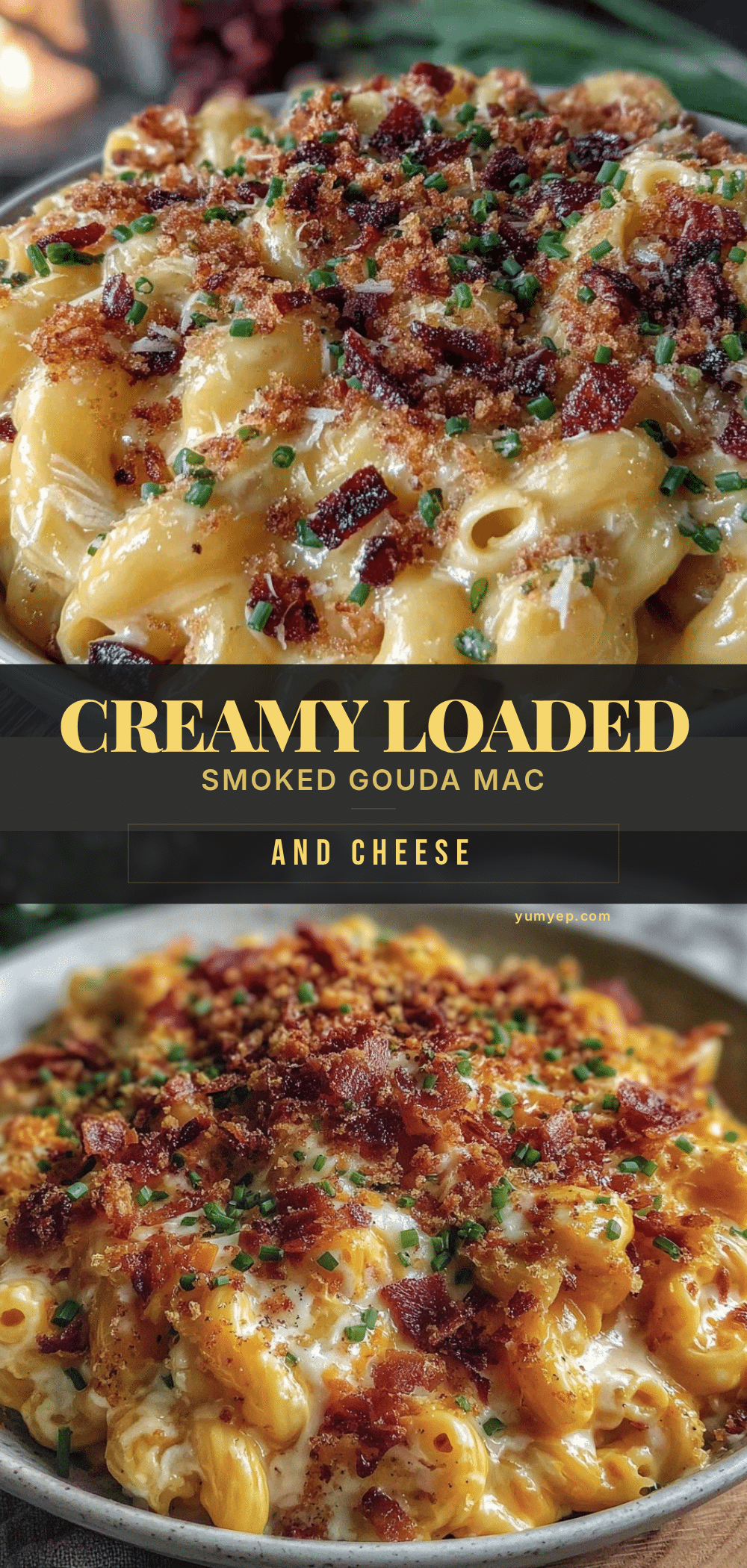 creamy loaded smoked gouda mac and cheese recipe