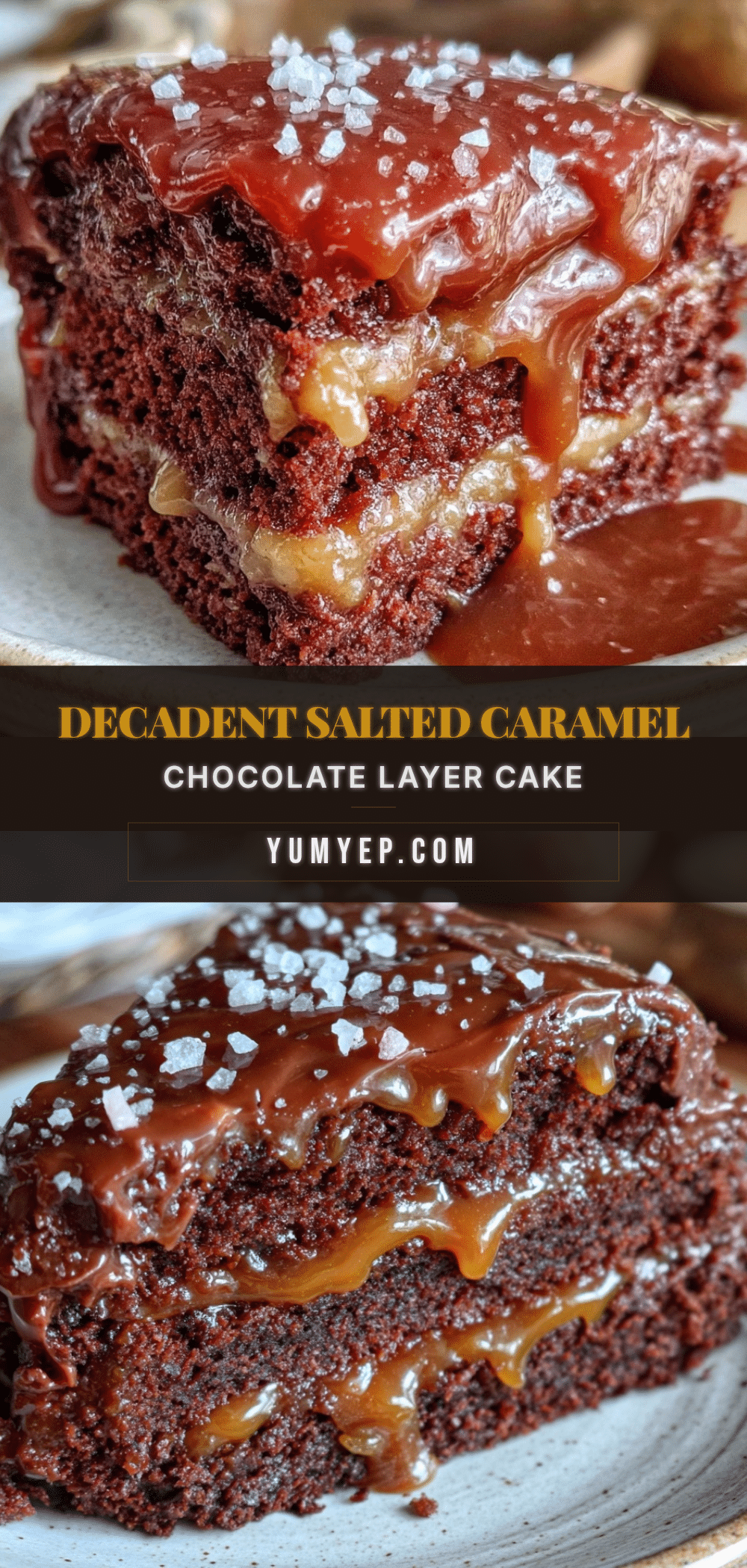salted caramel chocolate layer cake recipe