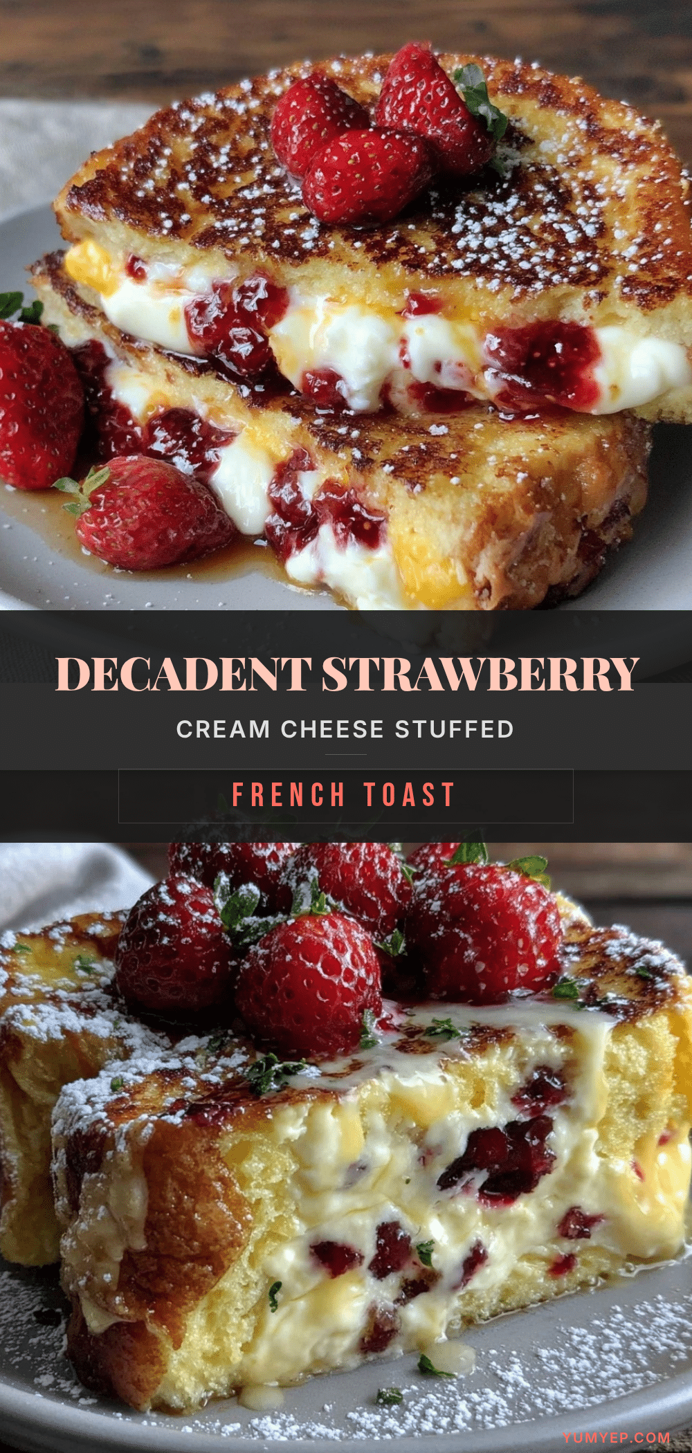 strawberry cream cheese stuffed french toast recipe